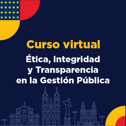 Curso virtual: Ética, integridad y transparencia en la gestión pública 